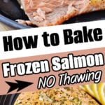 Baked salmon fillet with herbs and lemon slices on a dark plate. Text: How to Bake Frozen Salmon in Oven, No Thawing Required.
