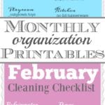 Image of monthly organization printables featuring a January purge checklist and February cleaning tasks for bedroom, bathroom, playroom, kitchen, refrigerator, freezer, and laundry room.